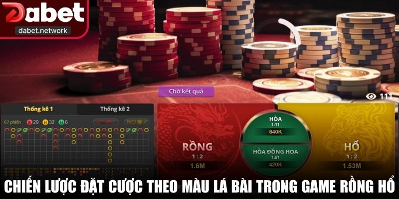 Chiến lược đặt cược theo màu lá bài trong game Rồng Hổ