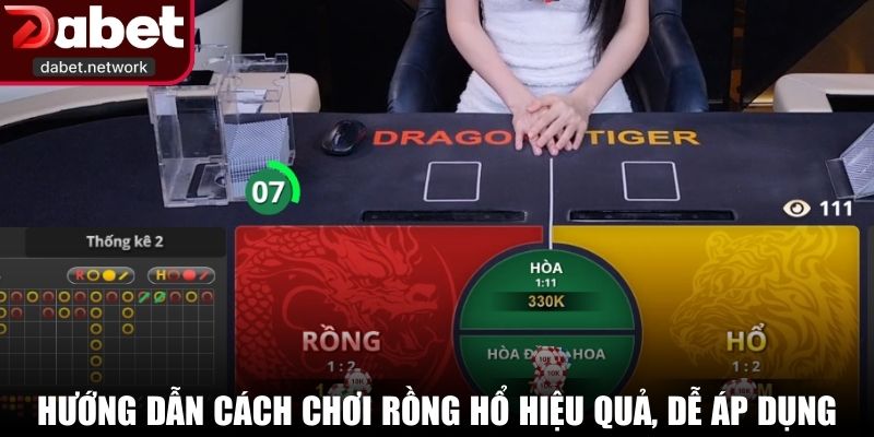 Hướng dẫn cách chơi Rồng Hổ hiệu quả, dễ áp dụng
